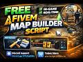 Free Fivem Map Builder Script