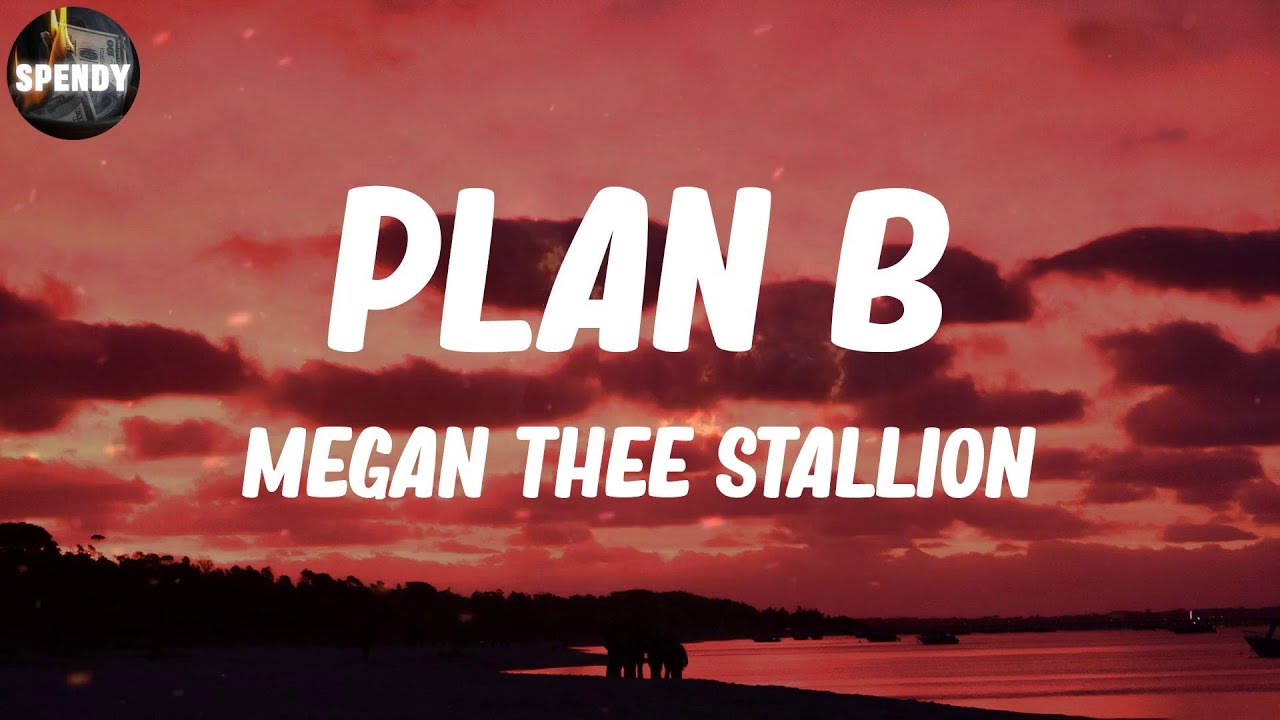 Megan Thee Stallion - Plan B (Lyric Video) - YouTube