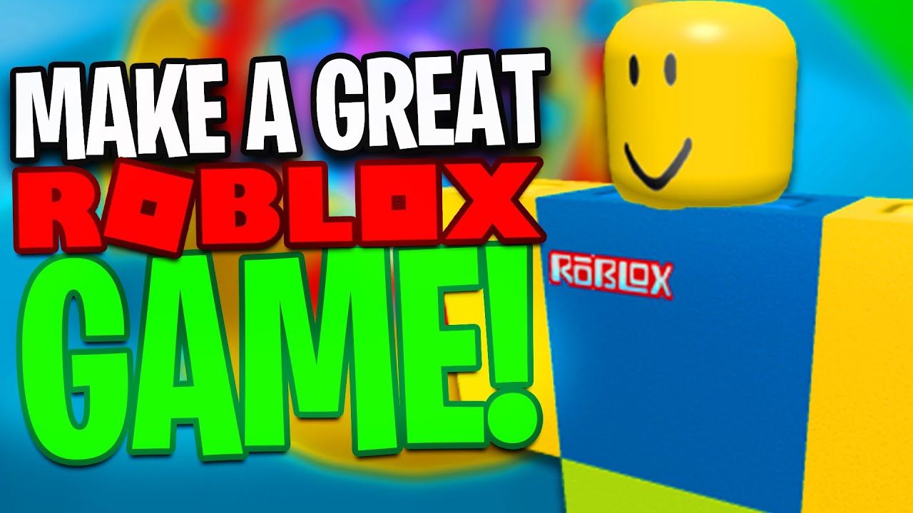 How To Make A Good Roblox Game 2020 | Roblox Tutorial - YouTube