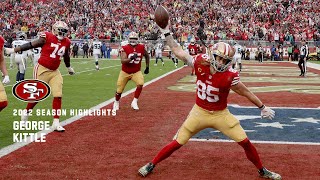 George Kittle's Top Plays from the 2022 Season | 49ers