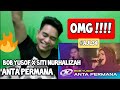 [Reaction] O.M.G 🔥 | BOB YUSOF X SITI NURHALIZAH - ANTA PERMANA | #AJL34