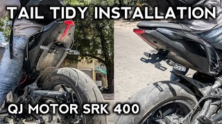 TAIL TIDY INSTALLATION | QJ MOTOR SRK 400