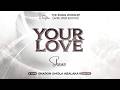 Your Love || The King's Worship (April Edition) || with @SharonUmolaAbalaka