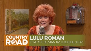 Lulu Roman sings "That's the Man I'm Looking For"