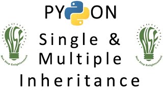 04 | OOP in Python | Single Inheritance | Multiple Inheritance