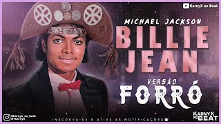 Michael Jackson - Billie Jean - VERSÃO FORRÓ ( KarnyX no Beat )