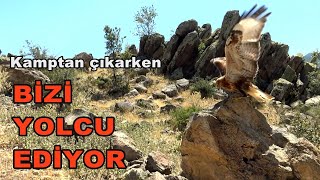 KAMPTAN ÇIKARKEN BİZİ YOLCU EDİYOR/Yine sıradışı bir durum