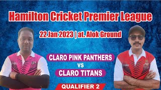 Hamilton Cricket Premier League | Dt.22-1-23 | at. Alok City Ground