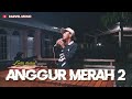 LOELA DRAKEL- ANGGUR MERAH 2 (COVER) BY ANDRE