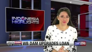 World Bank Approves $125M Dam Upgrades Loan To Indonesia