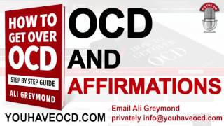 OCD And Affirmations - Recovery From Obessive Compulsive Disorder