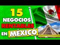 ✅ 15 Ideas de NEGOCIOS RENTABLES en MÉXICO con Poco Dinero 🤑