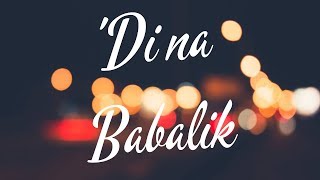 This Band - Di Na Babalik Lyric Video