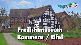 Freilichtmuseum Kommern | Rhein-Eifel.TV