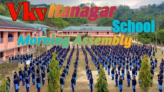 MORNING ASSEMBLY  ll VKV ITANAGAR ll CHIMPU