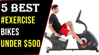 ✅5 Best Exercise Bike Reviews Under $500-Buying Guides 2021