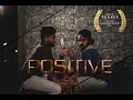 Positive | Award winning shortfilm | one minute shortfilm | Chandan Keshav | MindHeart Studios