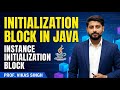 Initialization Block In Java | Java Instance Initialization Block | Java Tutorial