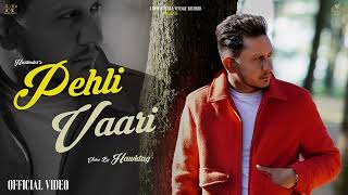 Pehli Vaari : Hustinder (Official Audio) Supermacy | Zeroin Records | Latest Punjabi Songs 2023