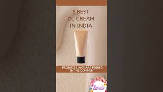 5 Best cc cream in india #Shorts #ashortaday #cccream #makeupcream #makeup #top5 #best