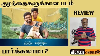 Oh my dog movie review by jackiesekar | jackiecinemas | Arun Vijay |  #OMD