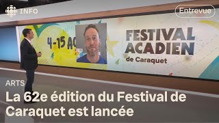 Début du Festival acadien de Caraquet | D'abord l'info