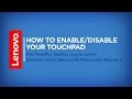 How To - Enable / Disable Your Touchpad