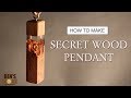 HOW TO MAKE A SECRET WOOD PENDANT NECKLACE