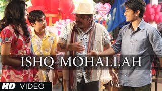 Ishq Mohallah Full Video Song | Chashme Baddoor | Ali Zafar, Siddharth | Wajid, Mika Singh