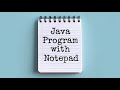 Run java program with notepad in windows