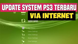 Update the latest PS3 system software via the internet??