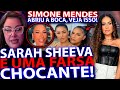 VERGONHA! SIMONE/SIMARIA TENTA SUJAR IMAGEM DE SARAH SHEEVA E SÃO DESMASCARADAS! DEU RUIM/VEJA ISSO