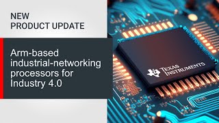 Arm-based industrial-networking processors for Industry 4.0