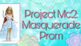 Adult Collector Review: Project Mc²: Masquerade Prom Ft. Adrienne Attoms 2015