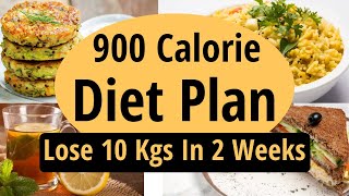 900 Calorie Diet Plan To Lose Weight Fast In Hindi | Lose 10 Kg In 2 Weeks Fat Loss|Let's Go Healthy