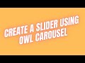 How to create a Slider using Owl Carousel