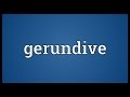 Gerundive Meaning