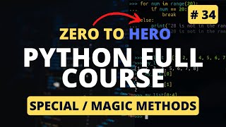 Special (Dunder / Magic) Methods | Python OOP Tutorial | Python Tutorial - Python Full Course 2023