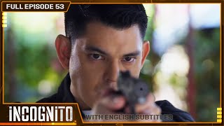 [ENG SUB] Incognito | Full Episode 53