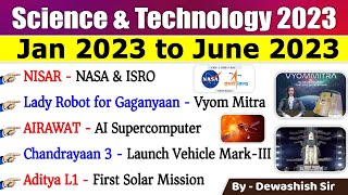 Science & Technology Current Affairs 2023 | January 2023 To June 2023 | विज्ञान और प्रौद्योगिकी 2023