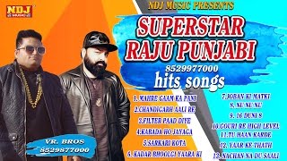 New Haryanvi Songs | Superstar Raju Punjabi Hits | VR. Bros | All Times Hits | Latest Song 2016
