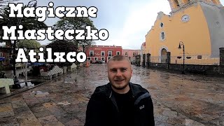 17# Pomiędzy Światami - Odkrywam region Puebla - Magiczne miasteczko Atlixco - Lokalny Market Napisy