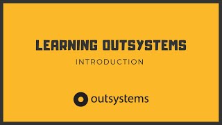 Learning OutSystems - Introduction