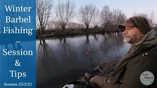 Fishing The Avon - Winter Evening Barbel Session - Chat \u0026 Tips - 25/2/21 (Video 217)