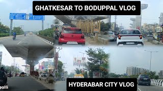 ghatkesat town to boduppal vlog | Hyderabad city vlog | Hyderabad city tour #Hyderabadareas