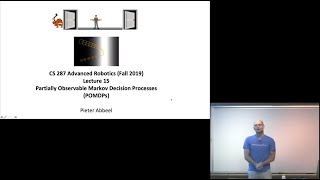 Lecture 15 Partially Observable MDPs (POMDPs) -- CS287-FA19 Advanced Robotics at UC Berkeley