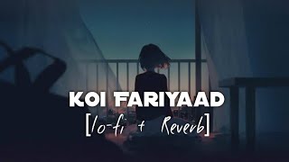 Koi Fariyaad [Lo-fi+Reverb] | Jagjit Singh | Mustahsan Khan | Tum Bin | T-series | Lo-fi Wav