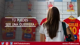 #Guerreras Spot 2016 | Tú puedes ser una 'Guerrera'