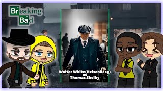 BREAKING BAD characters react to Heisenberg/Walter White as Thomas Shelby | gacha club | reaction