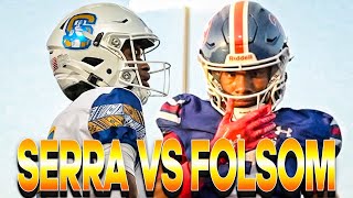 Serra vs Folsom‼️- Battle For Best of NorCal🫅🏽- Who's King Of The North⁉️